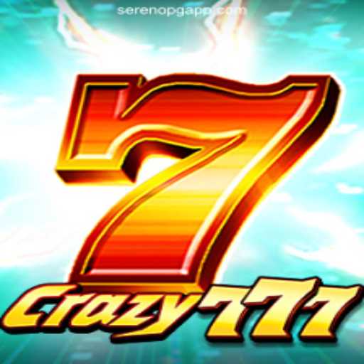 Discover the Thrilling World of Crazy777 on SerenoPG App